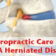 image of blog title "Chiropractic Care for a Herniated Disc"